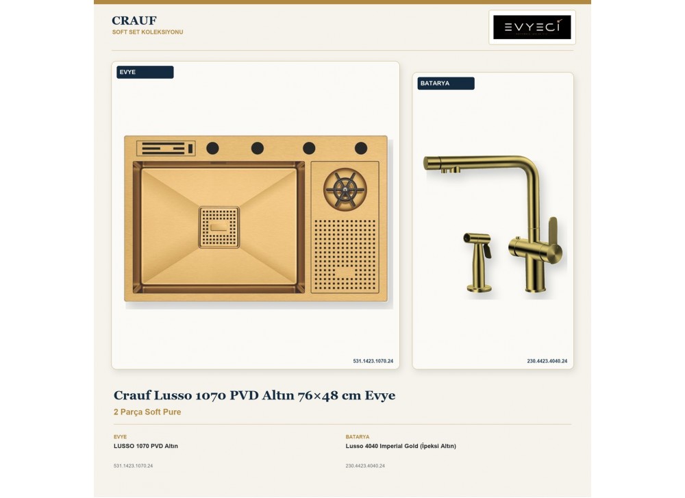 Crauf Lusso 1070 PVD Altın 76×48 cm Evye + Lusso 4040 Imperial Gold (İpeksi Altın) Batarya | 2 Parça Soft Pure