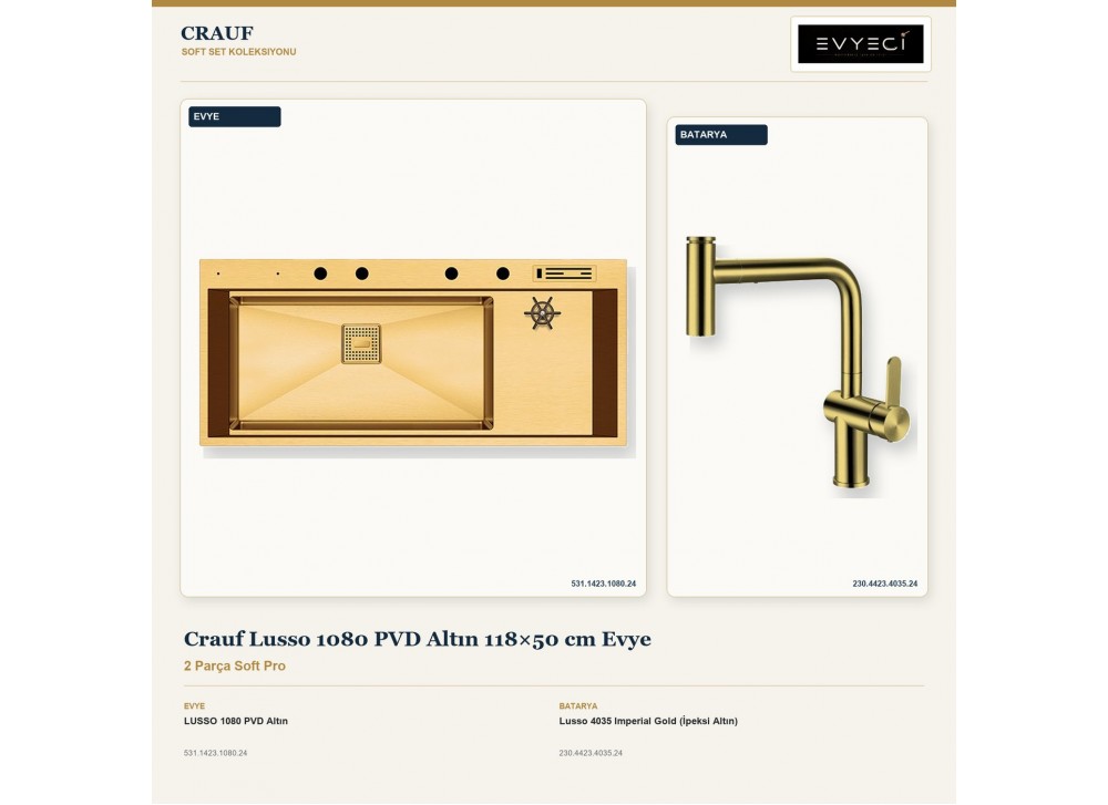 Crauf Lusso 1080 PVD Altın 118×50 cm Evye + Lusso 4035 Imperial Gold (İpeksi Altın) Batarya | 2 Parça Soft Pro
