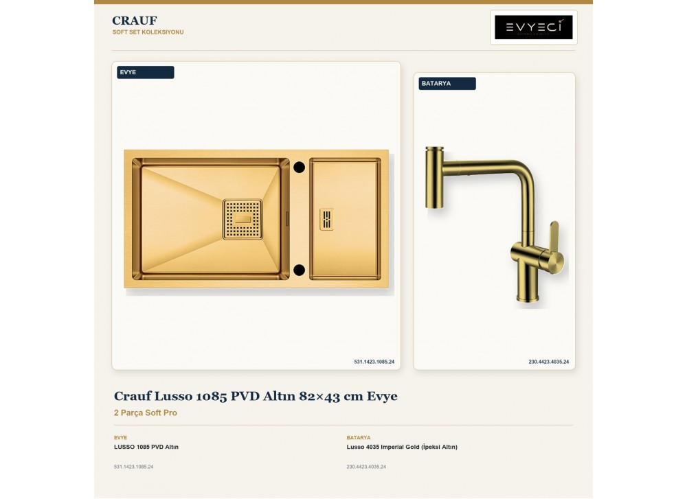 Crauf Lusso 1085 PVD Altın 82×43 cm Evye + Lusso 4035 Imperial Gold (İpeksi Altın) Batarya | 2 Parça Soft Pro Crauf Lusso 1085 PVD Altın 82×43 cm Evye + Lusso 4035 Imperial Gold (İpeksi Altın) Batarya | 2 Parça Soft Pro