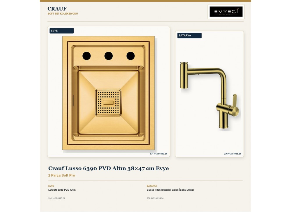 Crauf Lusso 6390 PVD Altın 38×47 cm Evye + Lusso 4035 Imperial Gold (İpeksi Altın) Batarya | 2 Parça Soft Pro Crauf Lusso 6390 PVD Altın 38×47 cm Evye + Lusso 4035 Imperial Gold (İpeksi Altın) Batarya | 2 Parça Soft Pro