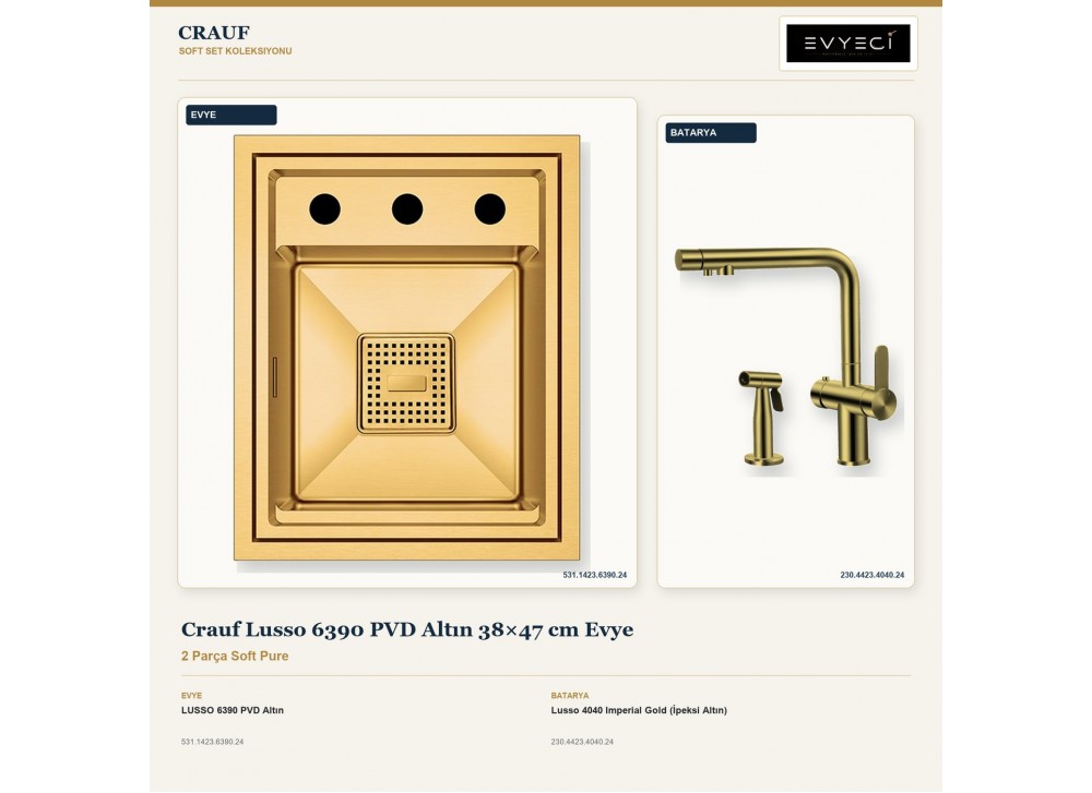 Crauf Lusso 6390 PVD Altın 38×47 cm Evye + Lusso 4040 Imperial Gold (İpeksi Altın) Batarya | 2 Parça Soft Pure Crauf Lusso 6390 PVD Altın 38×47 cm Evye + Lusso 4040 Imperial Gold (İpeksi Altın) Batarya | 2 Parça Soft Pure