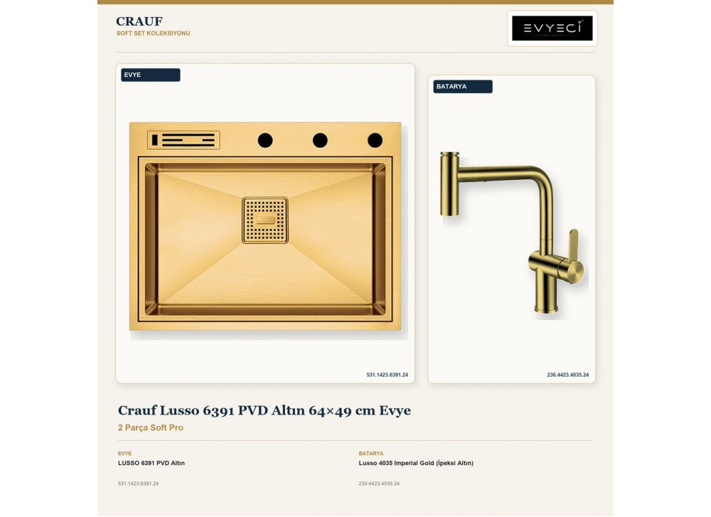 Crauf Lusso 6391 PVD Altın 64×49 cm Evye + Lusso 4035 Imperial Gold (İpeksi Altın) Batarya | 2 Parça Soft Pro Crauf Lusso 6391 PVD Altın 64×49 cm Evye + Lusso 4035 Imperial Gold (İpeksi Altın) Batarya | 2 Parça Soft Pro