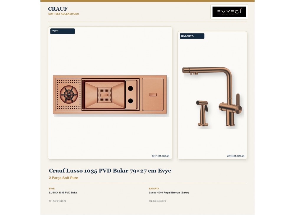 Crauf Lusso 1035 PVD Bakır 79×27 cm Evye + Lusso 4040 Royal Bronze (Bakır) Batarya | 2 Parça Soft Pure Crauf Lusso 1035 PVD Bakır 79×27 cm Evye + Lusso 4040 Royal Bronze (Bakır) Batarya | 2 Parça Soft Pure