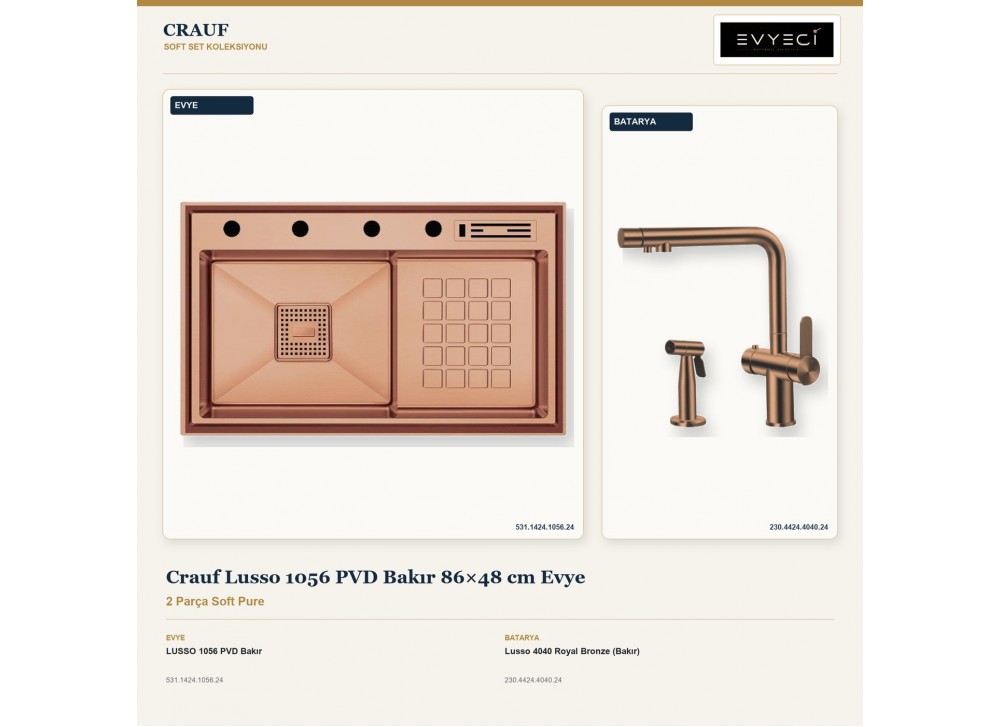 Crauf Lusso 1056 PVD Bakır 86×48 cm Evye + Lusso 4040 Royal Bronze (Bakır) Batarya | 2 Parça Soft Pure Crauf Lusso 1056 PVD Bakır 86×48 cm Evye + Lusso 4040 Royal Bronze (Bakır) Batarya | 2 Parça Soft Pure