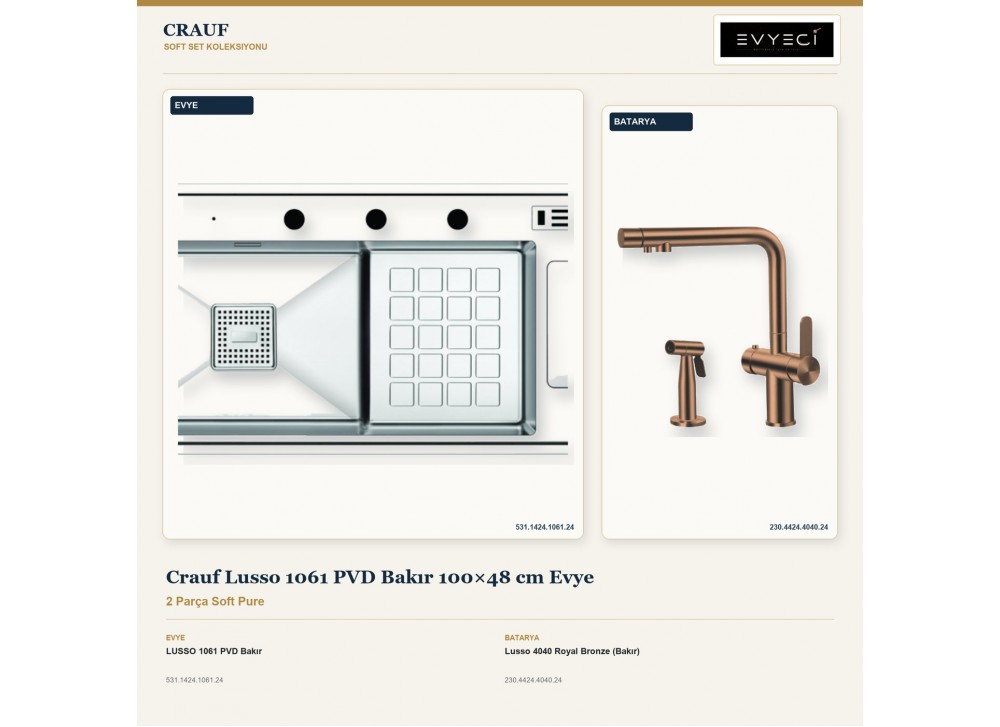 Crauf Lusso 1061 PVD Bakır 100×48 cm Evye + Lusso 4040 Royal Bronze (Bakır) Batarya | 2 Parça Soft Pure Crauf Lusso 1061 PVD Bakır 100×48 cm Evye + Lusso 4040 Royal Bronze (Bakır) Batarya | 2 Parça Soft Pure