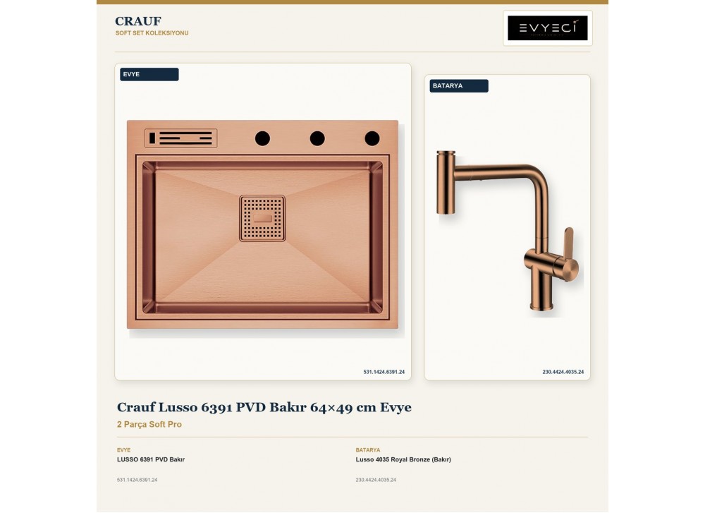 Crauf Lusso 6391 PVD Bakır 64×49 cm Evye + Lusso 4035 Royal Bronze (Bakır) Batarya | 2 Parça Soft Pro