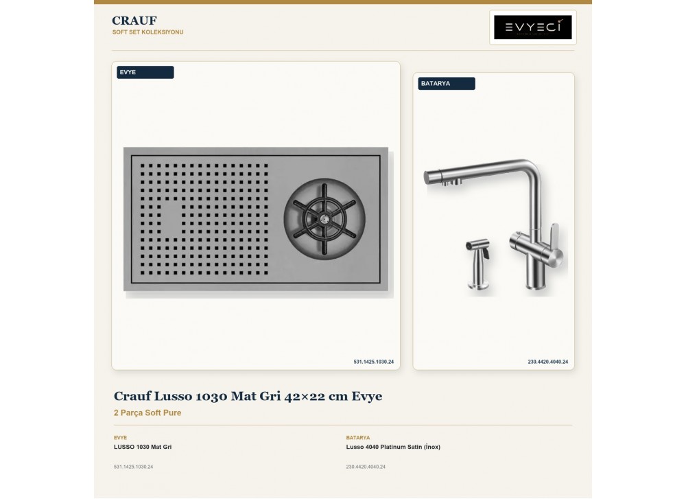 Crauf Lusso 1030 Mat Gri 42×22 cm Evye + Lusso 4040 Platinum Satin (İnox) Batarya | 2 Parça Soft Pure Crauf Lusso 1030 Mat Gri 42×22 cm Evye + Lusso 4040 Platinum Satin (İnox) Batarya | 2 Parça Soft Pure