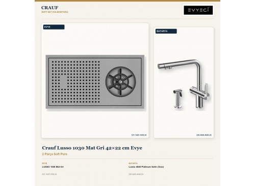 Crauf Lusso 1030 Mat Gri 42×22 cm Evye + Lusso 4040 Platinum Satin (İnox) Batarya | 2 Parça Soft Pure