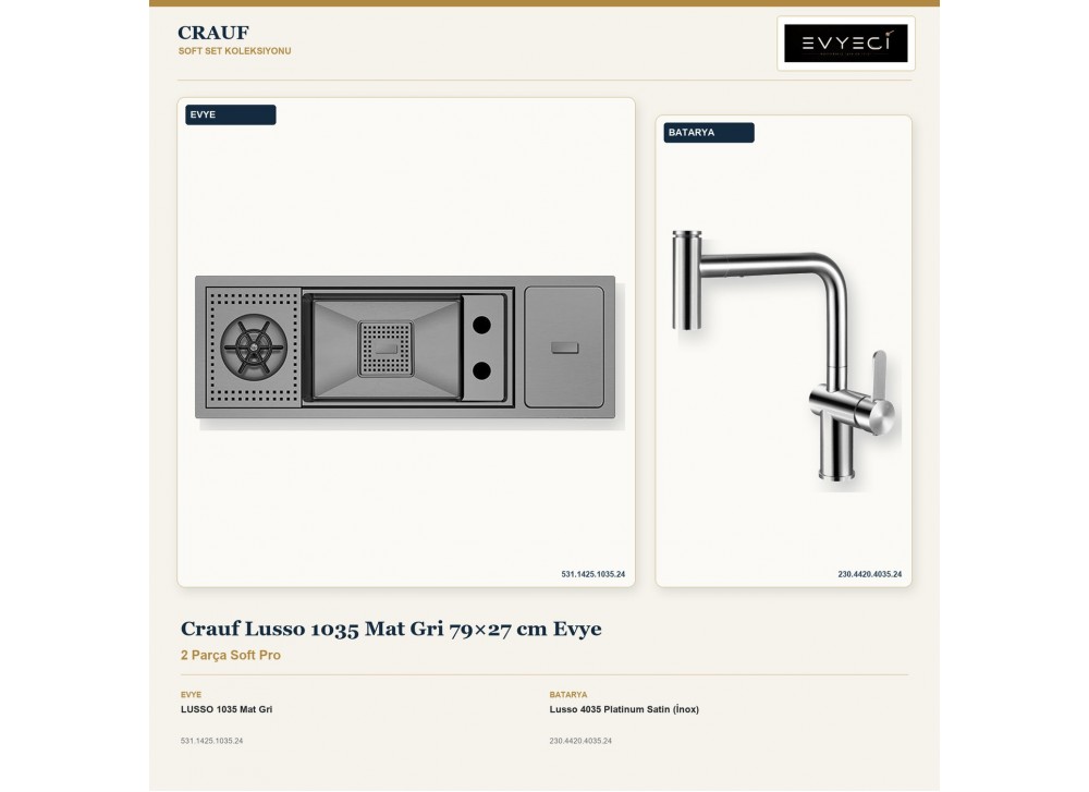 Crauf Lusso 1035 Mat Gri 79×27 cm Evye + Lusso 4035 Platinum Satin (İnox) Batarya | 2 Parça Soft Pro Crauf Lusso 1035 Mat Gri 79×27 cm Evye + Lusso 4035 Platinum Satin (İnox) Batarya | 2 Parça Soft Pro