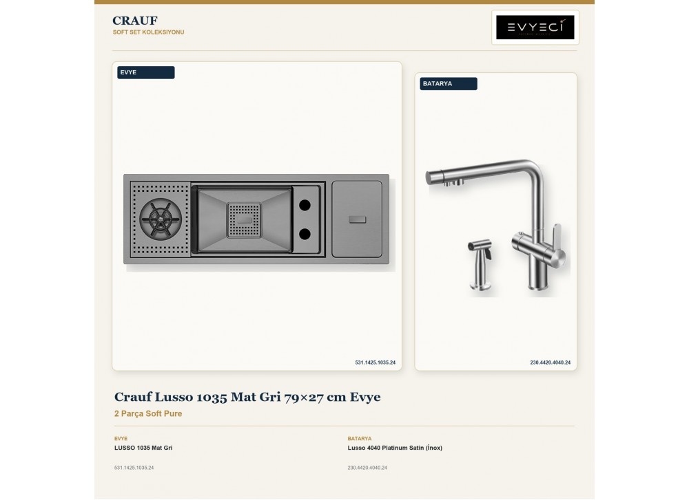 Crauf Lusso 1035 Mat Gri 79×27 cm Evye + Lusso 4040 Platinum Satin (İnox) Batarya | 2 Parça Soft Pure Crauf Lusso 1035 Mat Gri 79×27 cm Evye + Lusso 4040 Platinum Satin (İnox) Batarya | 2 Parça Soft Pure