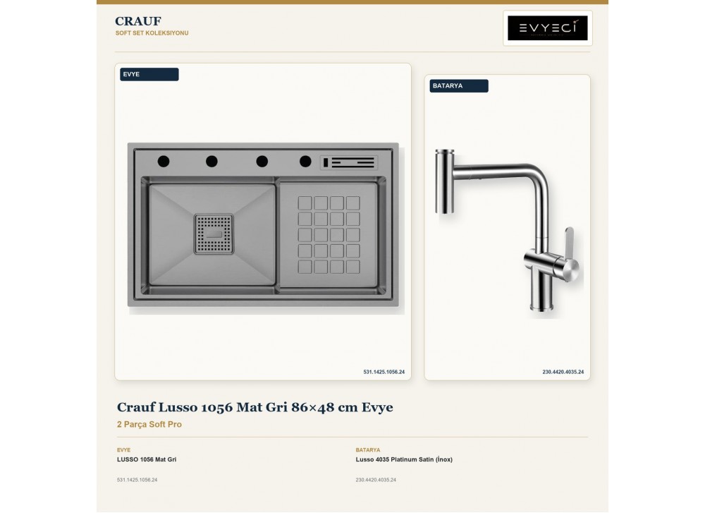 Crauf Lusso 1056 Mat Gri 86×48 cm Evye + Lusso 4035 Platinum Satin (İnox) Batarya | 2 Parça Soft Pro Crauf Lusso 1056 Mat Gri 86×48 cm Evye + Lusso 4035 Platinum Satin (İnox) Batarya | 2 Parça Soft Pro