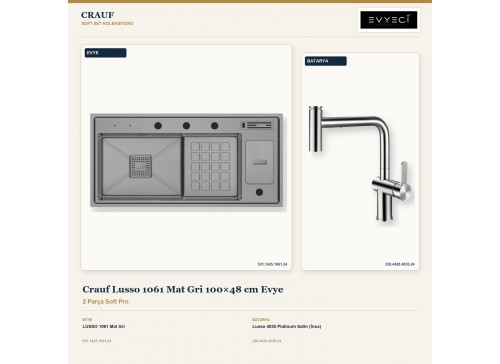 Crauf Lusso 1061 Mat Gri 100×48 cm Evye + Lusso 4035 Platinum Satin (İnox) Batarya | 2 Parça Soft Pro
