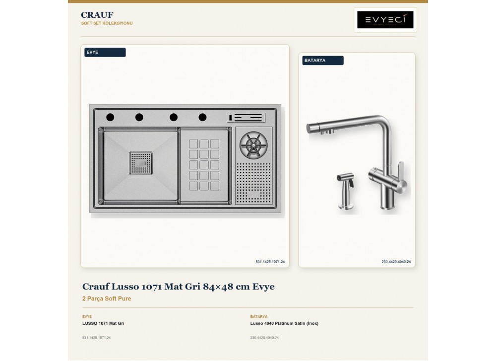 Crauf Lusso 1071 Mat Gri 84×48 cm Evye + Lusso 4040 Platinum Satin (İnox) Batarya | 2 Parça Soft Pure