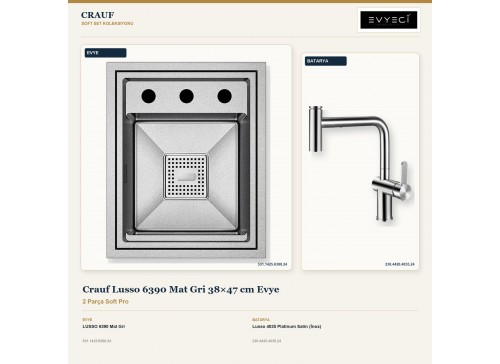 Crauf Lusso 6390 Mat Gri 38×47 cm Evye + Lusso 4035 Platinum Satin (İnox) Batarya | 2 Parça Soft Pro