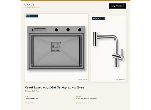 Crauf Lusso 6391 Mat Gri 64×49 cm Evye + Lusso 4035 Platinum Satin (İnox) Batarya | 2 Parça Soft Pro