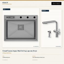 Crauf Lusso 6391 Mat Gri 64×49 cm Evye + Lusso 4040 Platinum Satin (İnox) Batarya | 2 Parça Soft Pure