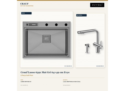 Crauf Lusso 6391 Mat Gri 64×49 cm Evye + Lusso 4040 Platinum Satin (İnox) Batarya | 2 Parça Soft Pure