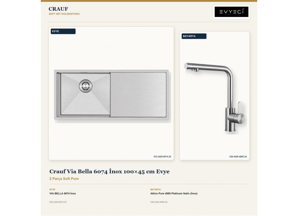 Crauf Via Bella 6074 İnox 100×45 cm Evye + Attivo Pure 4065 Platinum Satin (İnox) Batarya | 2 Parça Soft Pure Crauf Via Bella 6074 İnox 100×45 cm Evye + Attivo Pure 4065 Platinum Satin (İnox) Batarya | 2 Parça Soft Pure