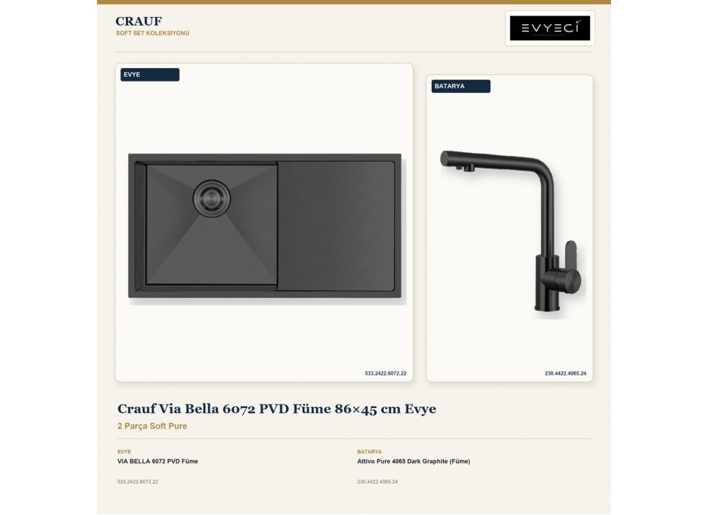 Crauf Via Bella 6072 PVD Füme 86×45 cm Evye + Attivo Pure 4065 Dark Graphite (Füme) Batarya | 2 Parça Soft Pure