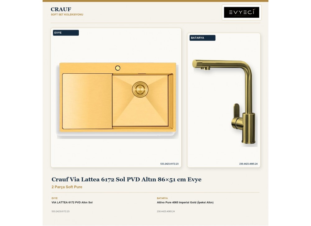 Crauf Via Lattea 6172 Sol PVD Altın 86×51 cm Evye + Attivo Pure 4065 Imperial Gold (İpeksi Altın) Batarya | 2 Parça Soft Pure