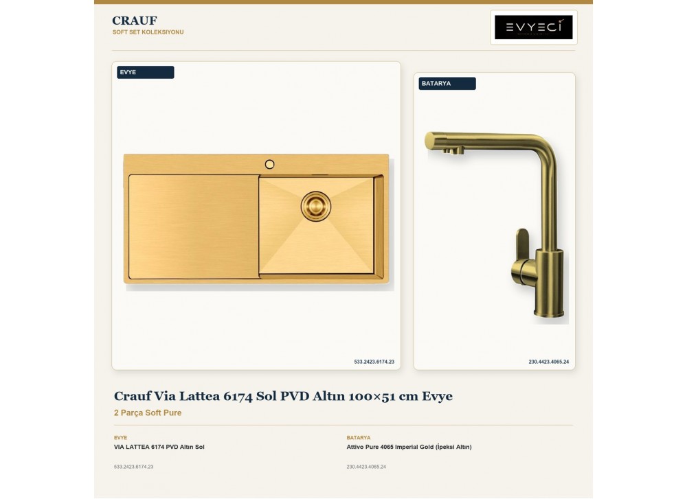 Crauf Via Lattea 6174 Sol PVD Altın 100×51 cm Evye + Attivo Pure 4065 Imperial Gold (İpeksi Altın) Batarya | 2 Parça Soft Pure Crauf Via Lattea 6174 Sol PVD Altın 100×51 cm Evye + Attivo Pure 4065 Imperial Gold (İpeksi Altın) Batarya | 2 Parça Soft Pure