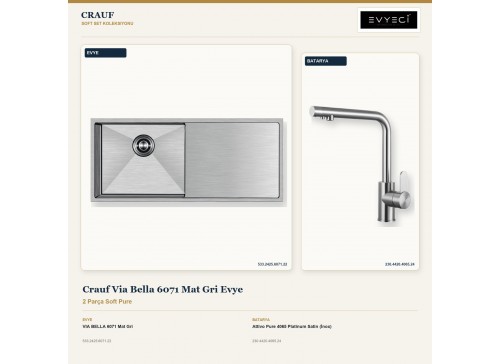 Crauf Via Bella 6071 Mat Gri Evye + Attivo Pure 4065 Platinum Satin (İnox) Batarya | 2 Parça Soft Pure