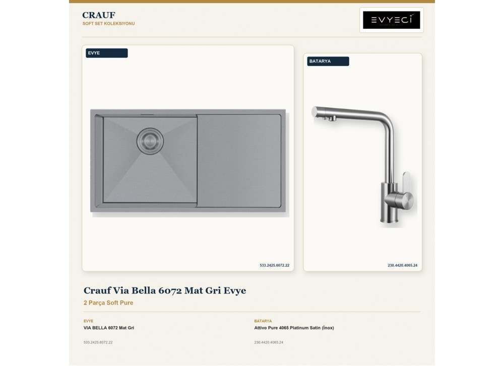Crauf Via Bella 6072 Mat Gri Evye + Attivo Pure 4065 Platinum Satin (İnox) Batarya | 2 Parça Soft Pure Crauf Via Bella 6072 Mat Gri Evye + Attivo Pure 4065 Platinum Satin (İnox) Batarya | 2 Parça Soft Pure