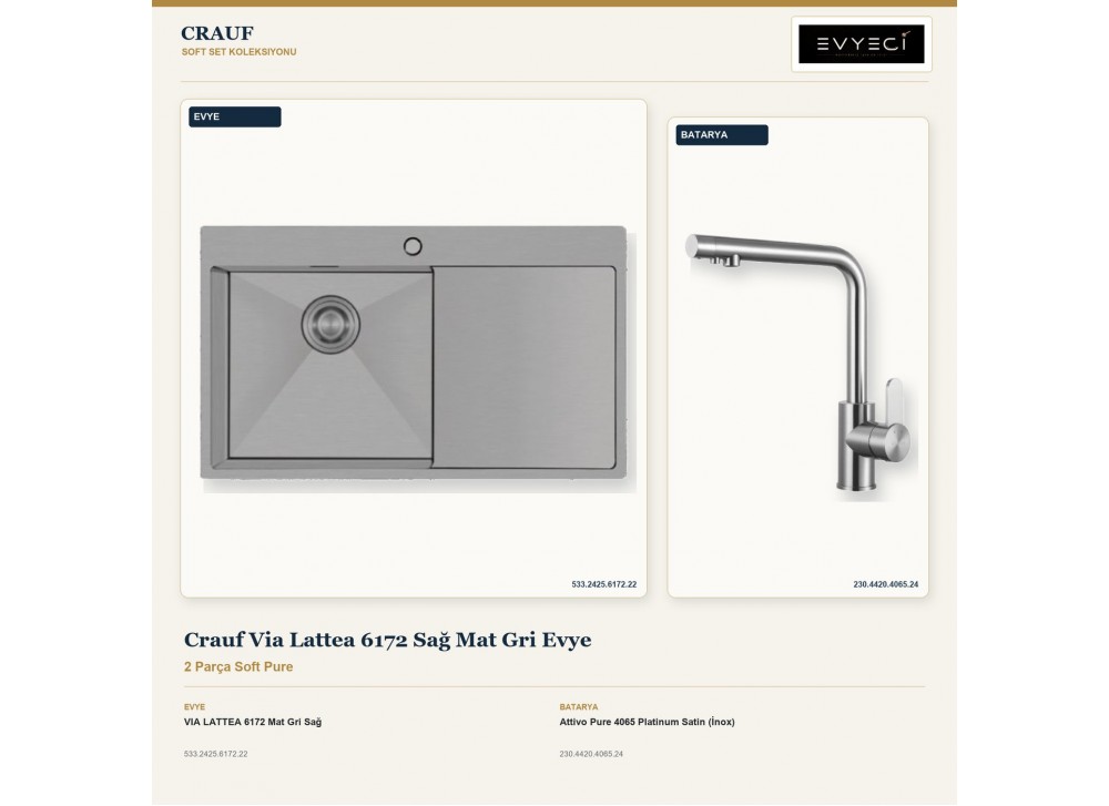 Crauf Via Lattea 6172 Sağ Mat Gri Evye + Attivo Pure 4065 Platinum Satin (İnox) Batarya | 2 Parça Soft Pure Crauf Via Lattea 6172 Sağ Mat Gri Evye + Attivo Pure 4065 Platinum Satin (İnox) Batarya | 2 Parça Soft Pure