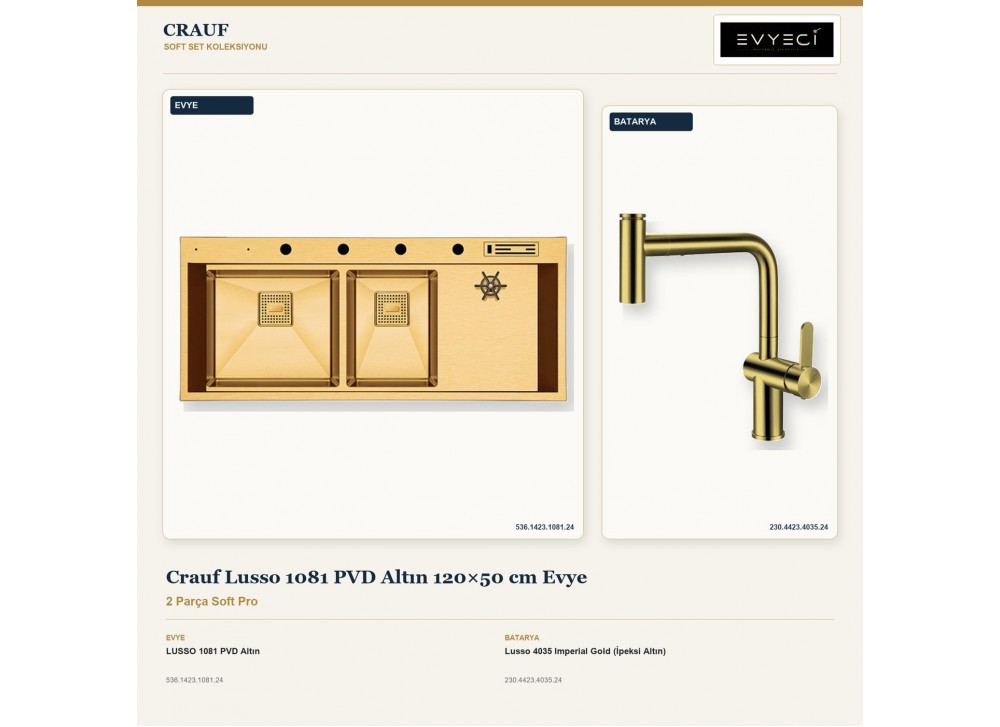 Crauf Lusso 1081 PVD Altın 120×50 cm Evye + Lusso 4035 Imperial Gold (İpeksi Altın) Batarya | 2 Parça Soft Pro Crauf Lusso 1081 PVD Altın 120×50 cm Evye + Lusso 4035 Imperial Gold (İpeksi Altın) Batarya | 2 Parça Soft Pro