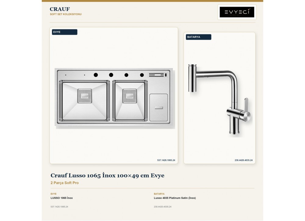 Crauf Lusso 1065 İnox 100×49 cm Evye + Lusso 4035 Platinum Satin (İnox) Batarya | 2 Parça Soft Pro Crauf Lusso 1065 İnox 100×49 cm Evye + Lusso 4035 Platinum Satin (İnox) Batarya | 2 Parça Soft Pro
