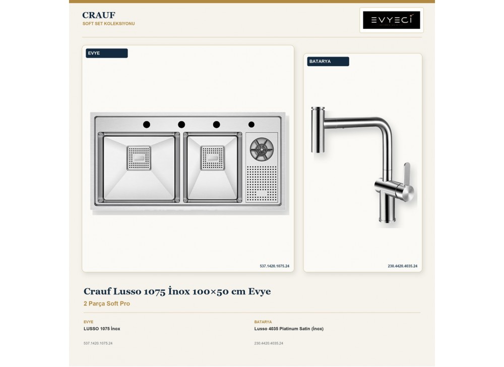 Crauf Lusso 1075 İnox 100×50 cm Evye + Lusso 4035 Platinum Satin (İnox) Batarya | 2 Parça Soft Pro Crauf Lusso 1075 İnox 100×50 cm Evye + Lusso 4035 Platinum Satin (İnox) Batarya | 2 Parça Soft Pro