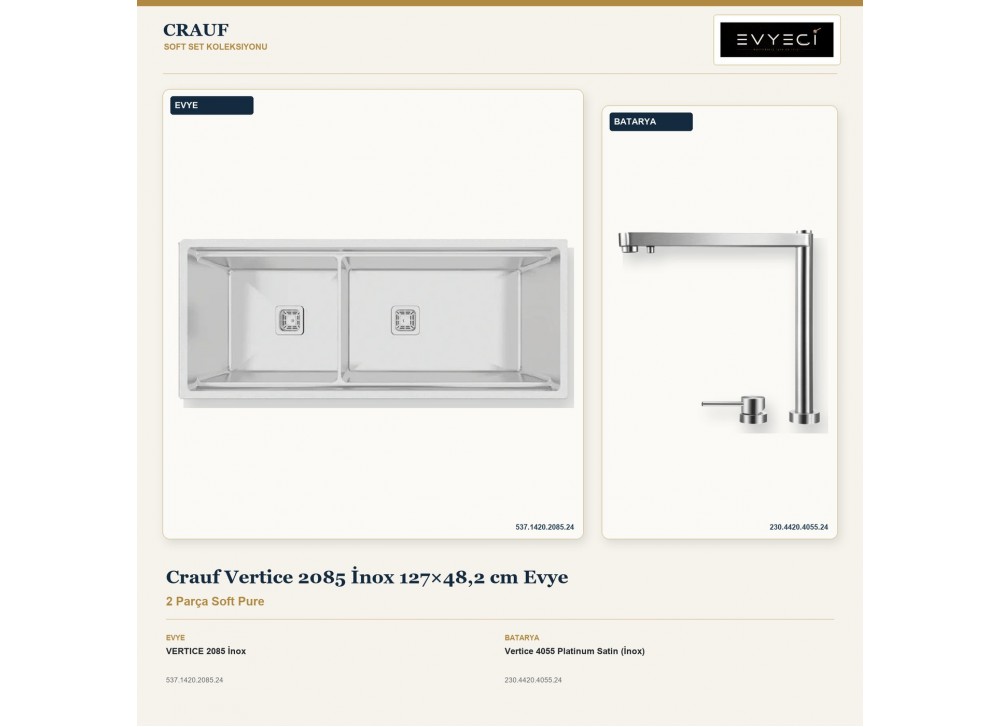 Crauf Vertice 2085 İnox 127×48,2 cm Evye + Vertice 4055 Platinum Satin (İnox) Batarya | 2 Parça Soft Pure Crauf Vertice 2085 İnox 127×48,2 cm Evye + Vertice 4055 Platinum Satin (İnox) Batarya | 2 Parça Soft Pure