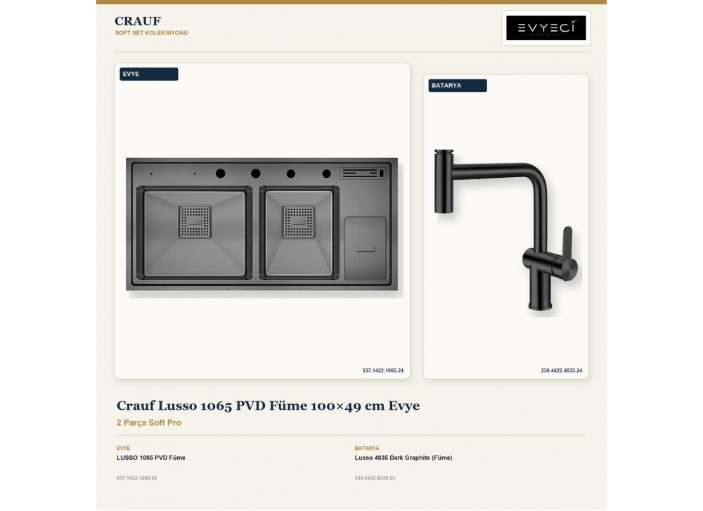 Crauf Lusso 1065 PVD Füme 100×49 cm Evye + Lusso 4035 Dark Graphite (Füme) Batarya | 2 Parça Soft Pro Crauf Lusso 1065 PVD Füme 100×49 cm Evye + Lusso 4035 Dark Graphite (Füme) Batarya | 2 Parça Soft Pro