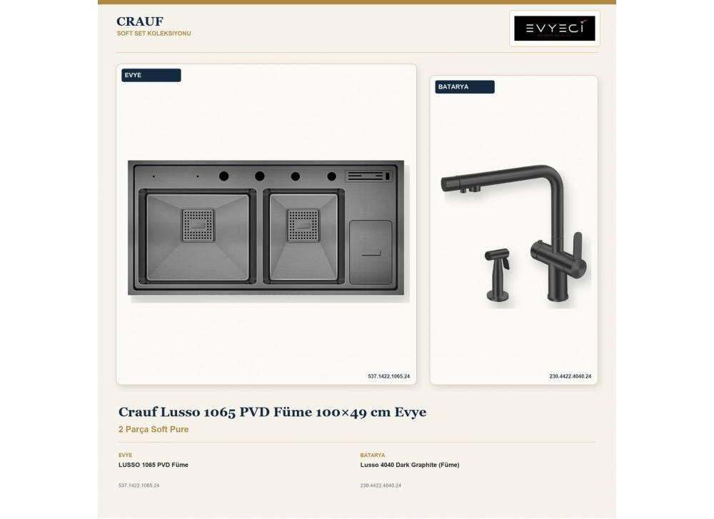 Crauf Lusso 1065 PVD Füme 100×49 cm Evye + Lusso 4040 Dark Graphite (Füme) Batarya | 2 Parça Soft Pure Crauf Lusso 1065 PVD Füme 100×49 cm Evye + Lusso 4040 Dark Graphite (Füme) Batarya | 2 Parça Soft Pure