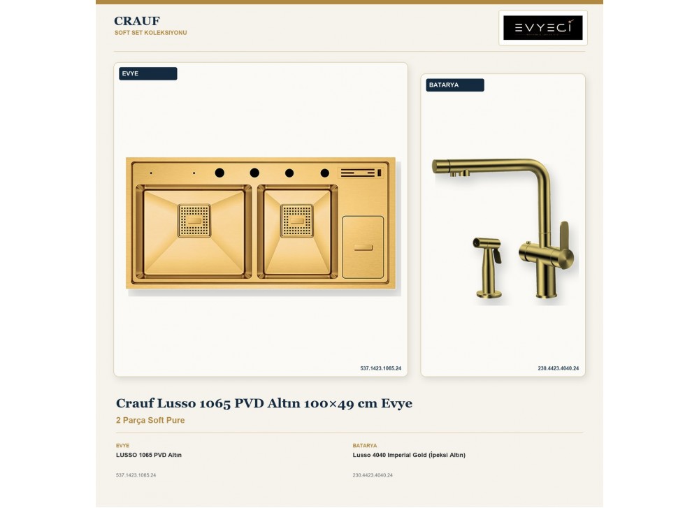 Crauf Lusso 1065 PVD Altın 100×49 cm Evye + Lusso 4040 Imperial Gold (İpeksi Altın) Batarya | 2 Parça Soft Pure
