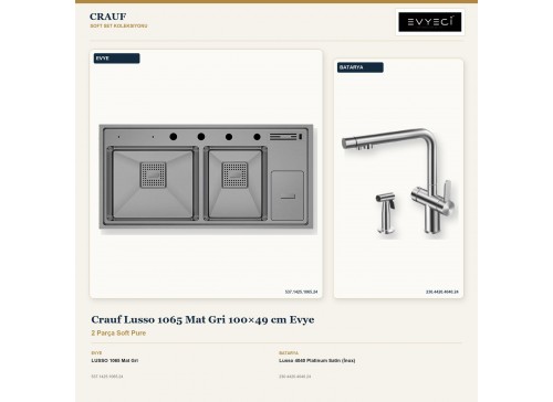 Crauf Lusso 1065 Mat Gri 100×49 cm Evye + Lusso 4040 Platinum Satin (İnox) Batarya | 2 Parça Soft Pure