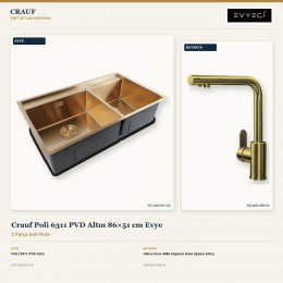 Crauf Poli 6311 PVD Altın 86×51 cm Evye + Attivo Pure 4065 Imperial Gold (İpeksi Altın) Batarya | 2 Parça Soft Pure