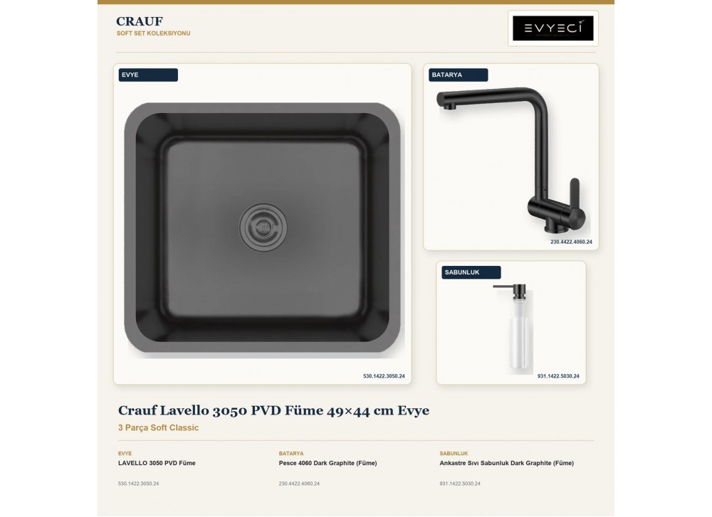 Crauf Lavello 3050 PVD Füme 49×44 cm Evye + Pesce 4060 Batarya + Aynı Renk Sabunluk | 3 Parça Soft Classic Crauf Lavello 3050 PVD Füme 49×44 cm Evye + Pesce 4060 Batarya + Aynı Renk Sabunluk | 3 Parça Soft Classic