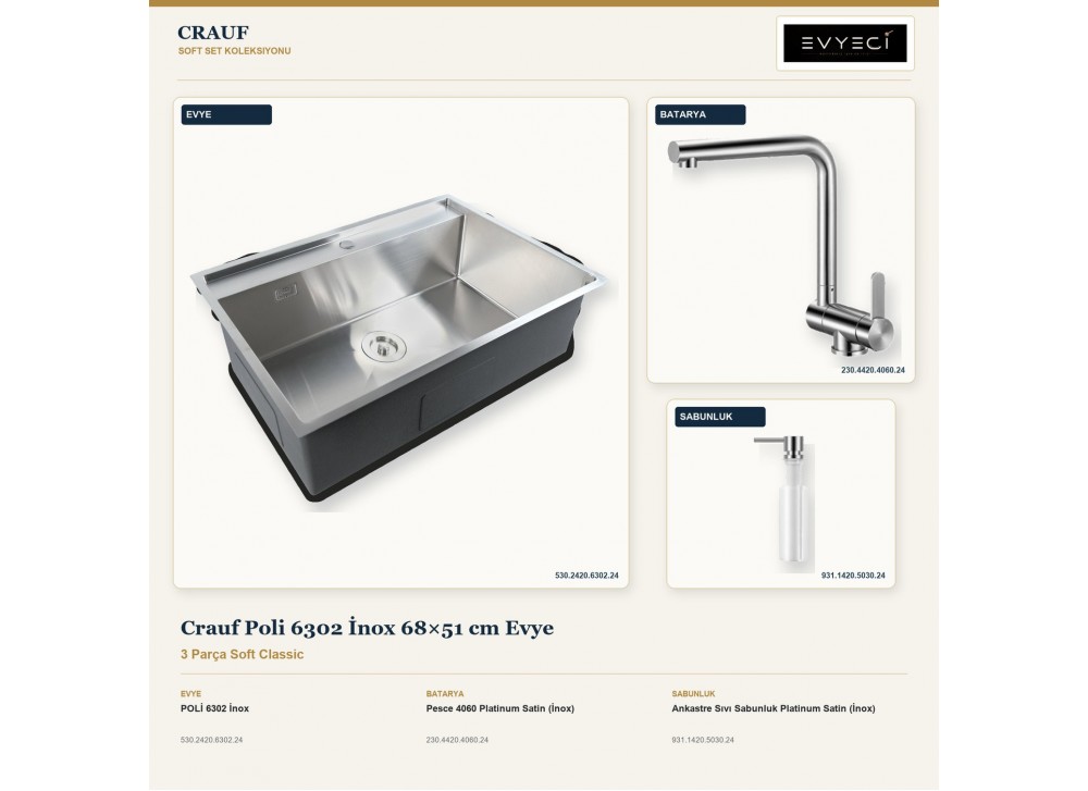 Crauf Poli 6302 İnox 68×51 cm Evye + Pesce 4060 Batarya + Aynı Renk Sabunluk | 3 Parça Soft Classic Crauf Poli 6302 İnox 68×51 cm Evye + Pesce 4060 Batarya + Aynı Renk Sabunluk | 3 Parça Soft Classic