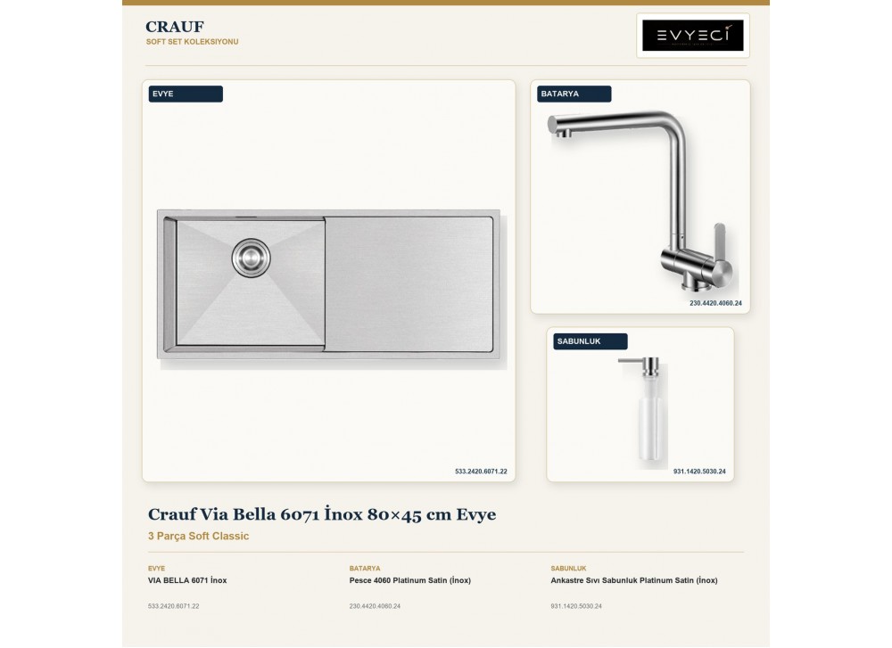 Crauf Via Bella 6071 İnox 80×45 cm Evye + Pesce 4060 Batarya + Aynı Renk Sabunluk | 3 Parça Soft Classic Crauf Via Bella 6071 İnox 80×45 cm Evye + Pesce 4060 Batarya + Aynı Renk Sabunluk | 3 Parça Soft Classic