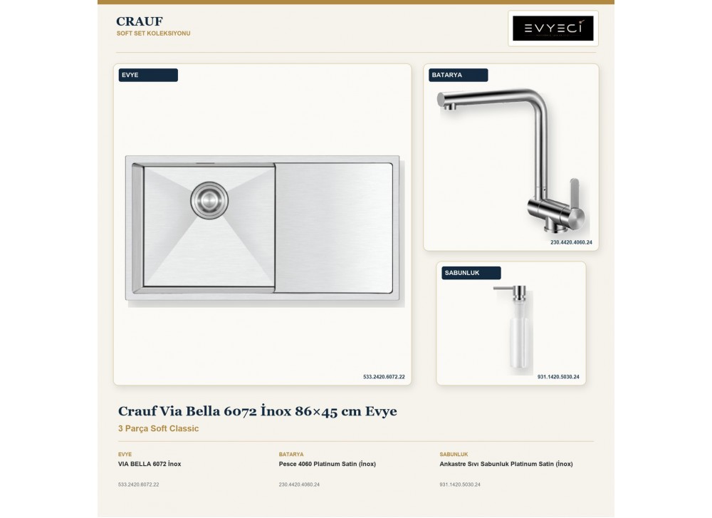 Crauf Via Bella 6072 İnox 86×45 cm Evye + Pesce 4060 Batarya + Aynı Renk Sabunluk | 3 Parça Soft Classic Crauf Via Bella 6072 İnox 86×45 cm Evye + Pesce 4060 Batarya + Aynı Renk Sabunluk | 3 Parça Soft Classic