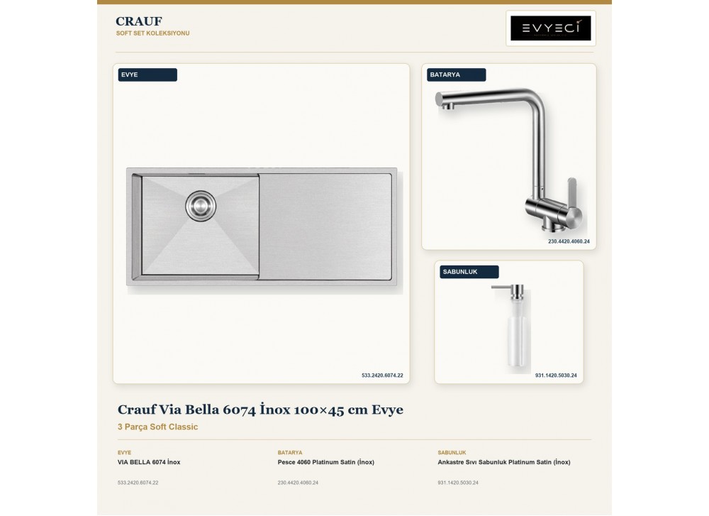 Crauf Via Bella 6074 İnox 100×45 cm Evye + Pesce 4060 Batarya + Aynı Renk Sabunluk | 3 Parça Soft Classic Crauf Via Bella 6074 İnox 100×45 cm Evye + Pesce 4060 Batarya + Aynı Renk Sabunluk | 3 Parça Soft Classic