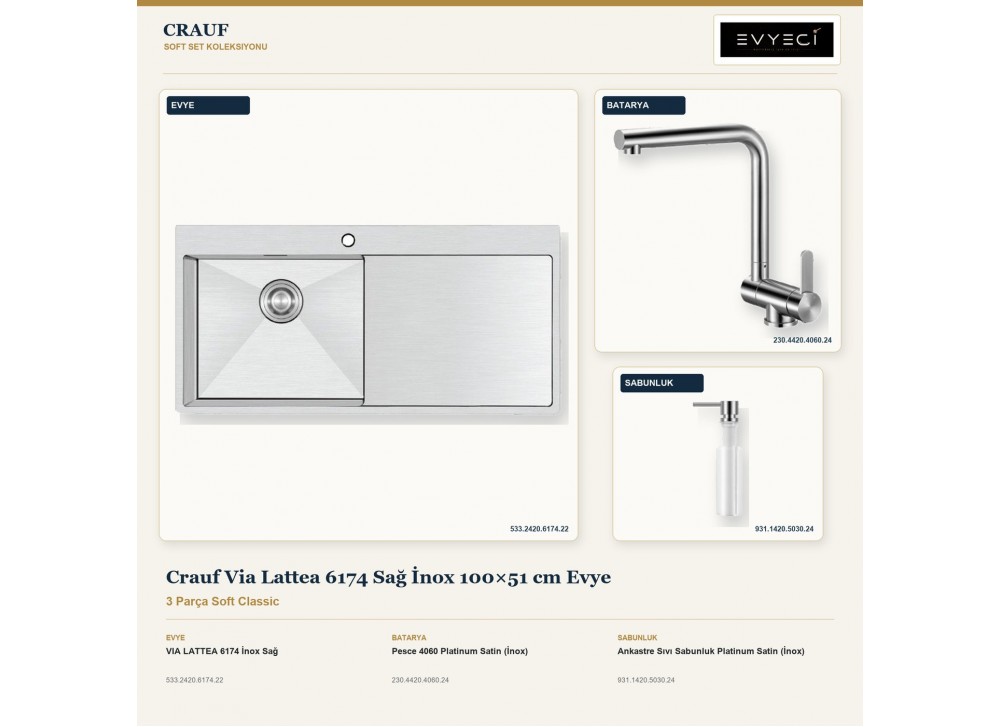 Crauf Via Lattea 6174 Sağ İnox 100×51 cm Evye + Pesce 4060 Batarya + Aynı Renk Sabunluk | 3 Parça Soft Classic Crauf Via Lattea 6174 Sağ İnox 100×51 cm Evye + Pesce 4060 Batarya + Aynı Renk Sabunluk | 3 Parça Soft Classic