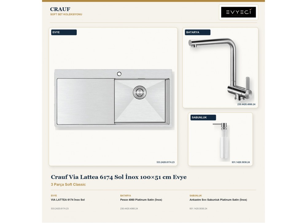 Crauf Via Lattea 6174 Sol İnox 100×51 cm Evye + Pesce 4060 Batarya + Aynı Renk Sabunluk | 3 Parça Soft Classic Crauf Via Lattea 6174 Sol İnox 100×51 cm Evye + Pesce 4060 Batarya + Aynı Renk Sabunluk | 3 Parça Soft Classic