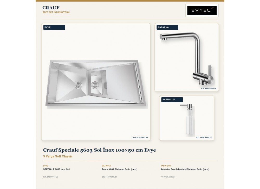 Crauf Speciale 5603 Sol İnox 100×50 cm Evye + Pesce 4060 Batarya + Aynı Renk Sabunluk | 3 Parça Soft Classic Crauf Speciale 5603 Sol İnox 100×50 cm Evye + Pesce 4060 Batarya + Aynı Renk Sabunluk | 3 Parça Soft Classic