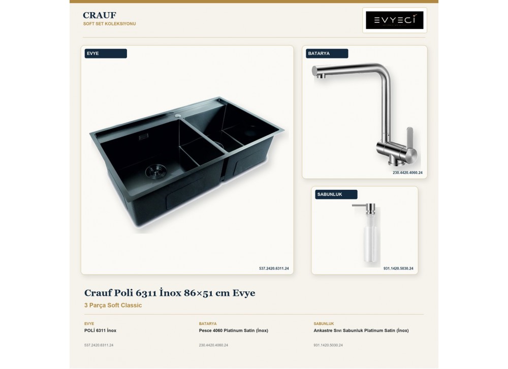 Crauf Poli 6311 İnox 86×51 cm Evye + Pesce 4060 Batarya + Aynı Renk Sabunluk | 3 Parça Soft Classic Crauf Poli 6311 İnox 86×51 cm Evye + Pesce 4060 Batarya + Aynı Renk Sabunluk | 3 Parça Soft Classic