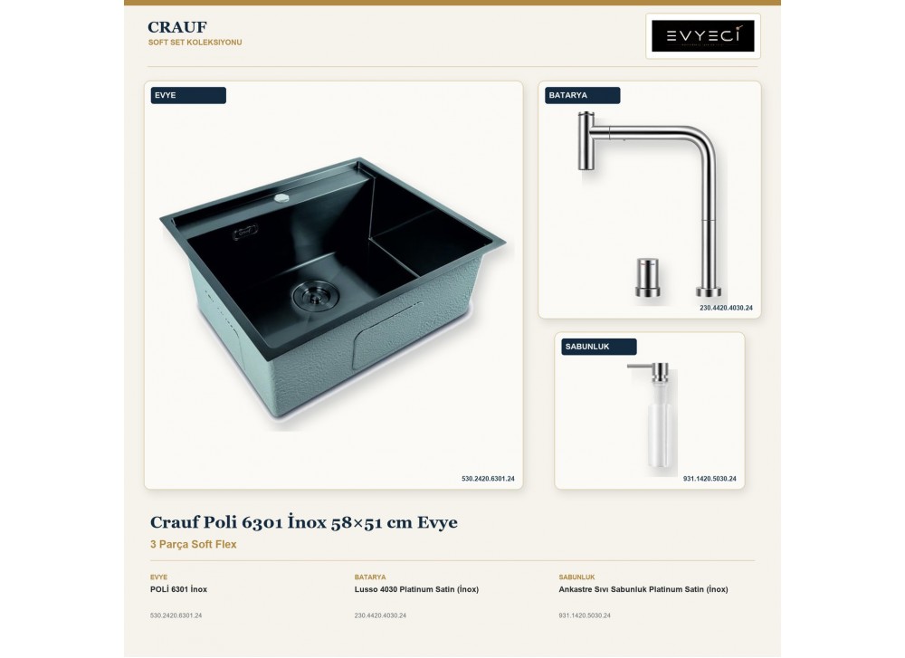 Crauf Poli 6301 İnox 58×51 cm Evye + Lusso 4030 Batarya + Aynı Renk Sabunluk | 3 Parça Soft Flex