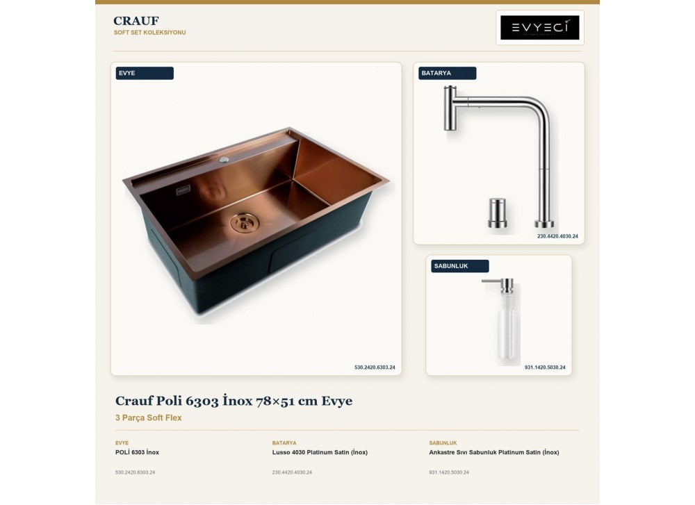 Crauf Poli 6303 İnox 78×51 cm Evye + Lusso 4030 Batarya + Aynı Renk Sabunluk | 3 Parça Soft Flex Crauf Poli 6303 İnox 78×51 cm Evye + Lusso 4030 Batarya + Aynı Renk Sabunluk | 3 Parça Soft Flex