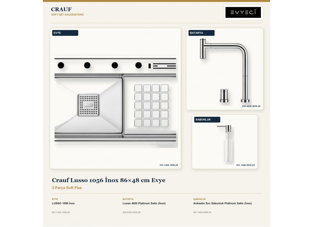 Crauf Lusso 1056 İnox 86×48 cm Evye + Lusso 4030 Batarya + Aynı Renk Sabunluk | 3 Parça Soft Flex