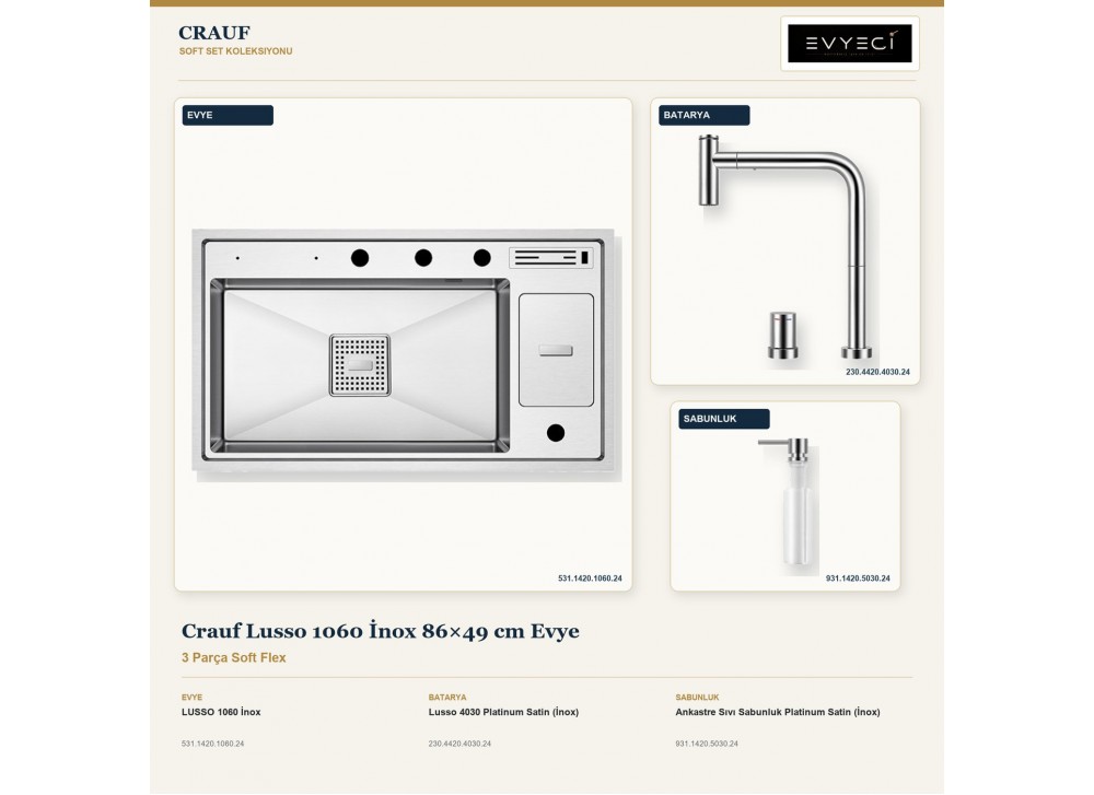 Crauf Lusso 1060 İnox 86×49 cm Evye + Lusso 4030 Batarya + Aynı Renk Sabunluk | 3 Parça Soft Flex